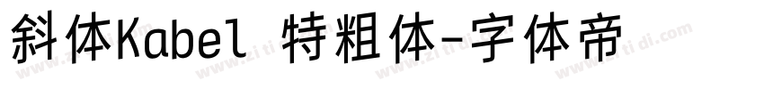 斜体Kabel 特粗体字体转换